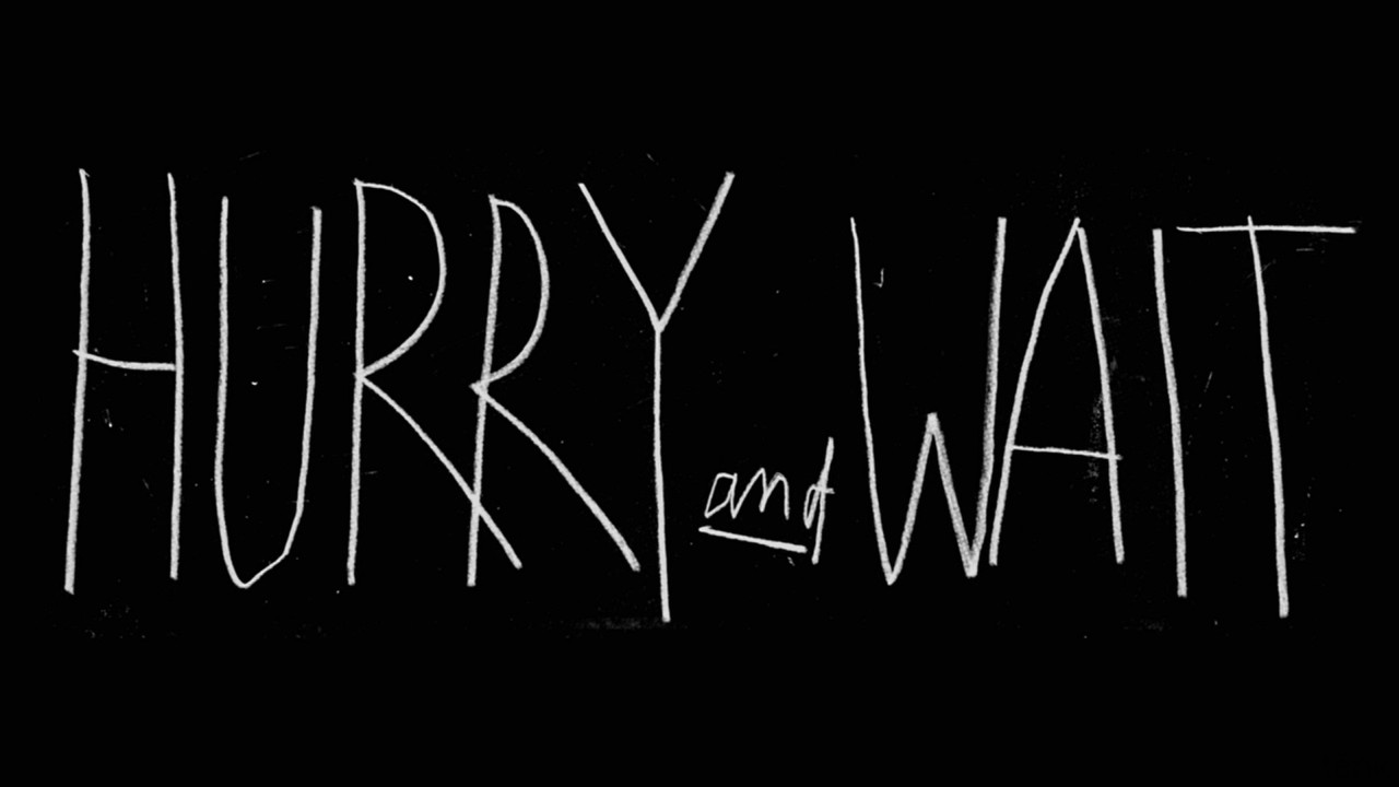 Hurry and Wait backdrop