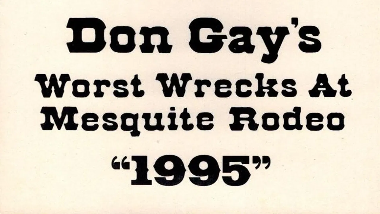 Don Gay's Worst Wrecks At Mesquite Rodeo 1995 backdrop