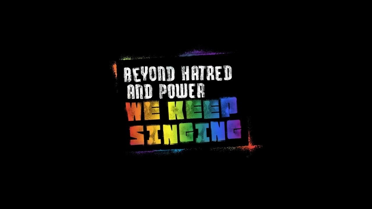 Beyond Hatred and Power, We Keep Singing backdrop