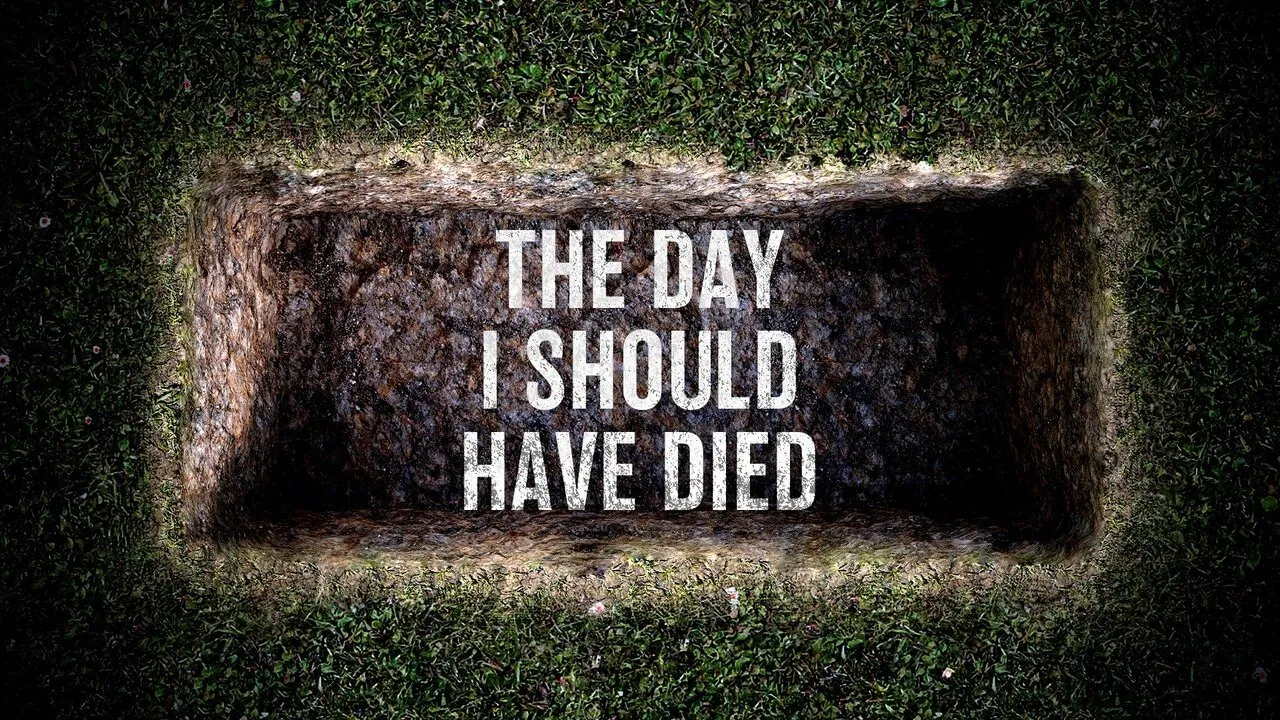 The Day I Should Have Died backdrop