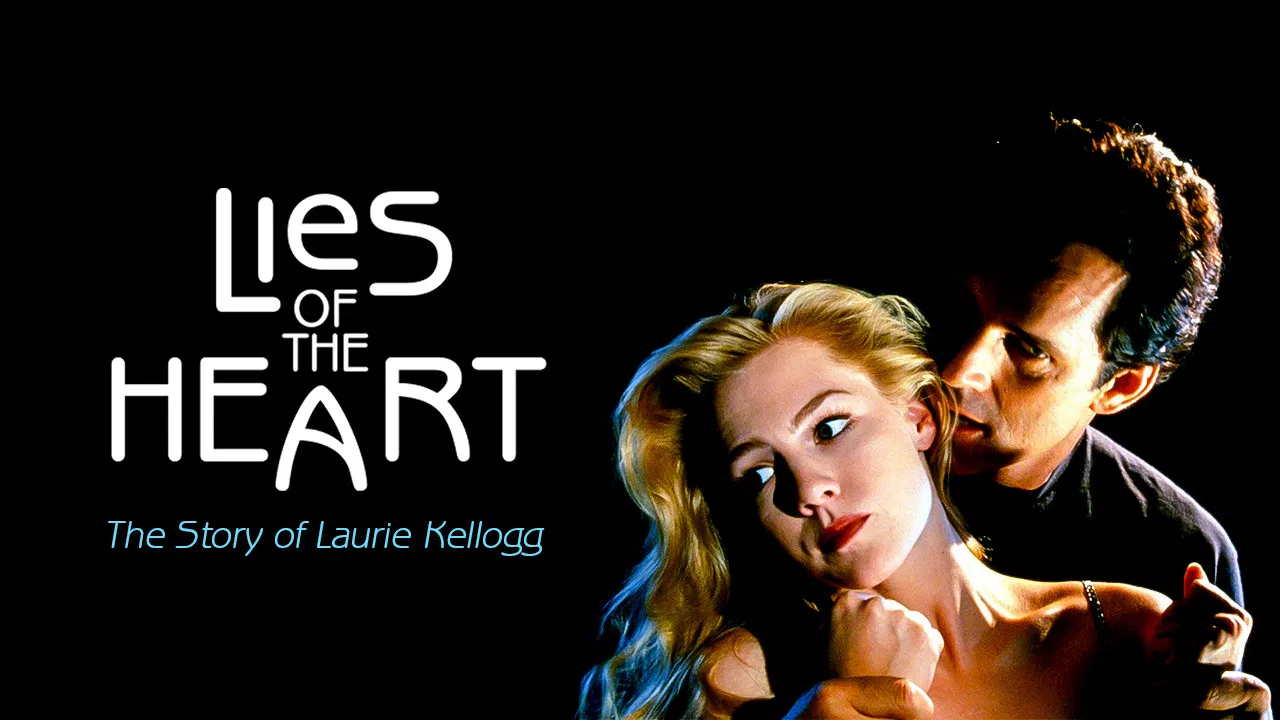 Lies of the Heart: The Story of Laurie Kellogg backdrop