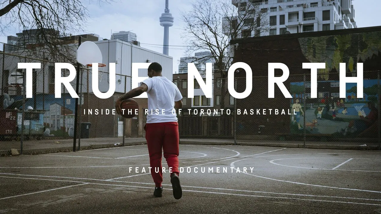 True North: Inside the Rise of Toronto Basketball backdrop