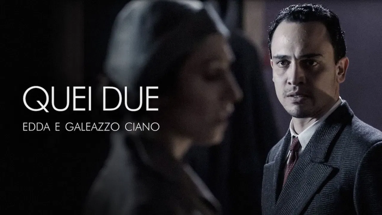 Quei due: Edda e Galeazzo Ciano backdrop