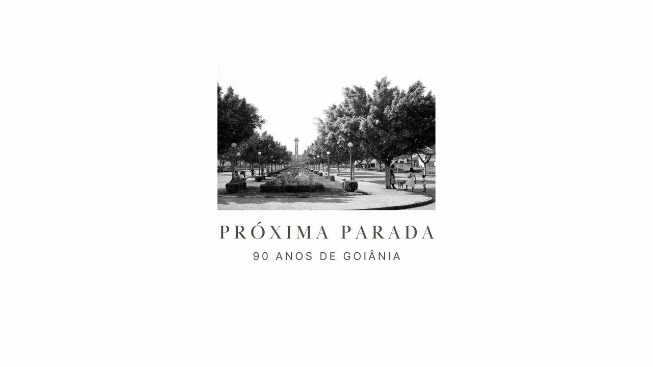 Próxima Parada: 90 Anos de Goiânia backdrop