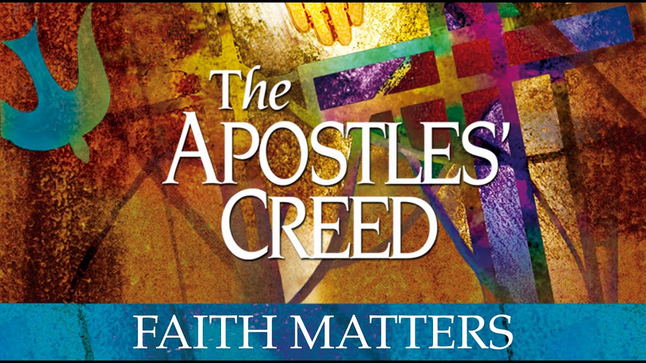 The Apostles' Creed: Faith Matters backdrop