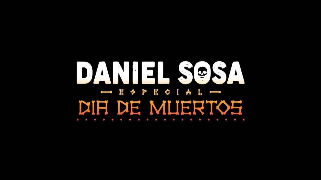 Daniel Sosa: Especial de Día de Muertos backdrop