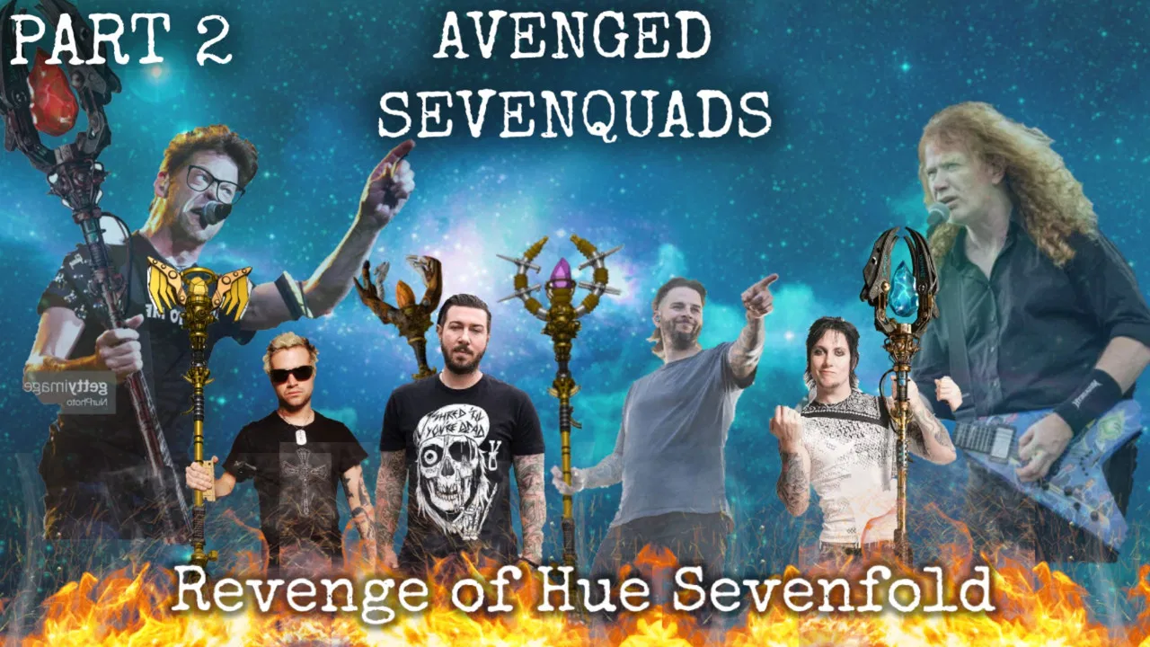 Avenged Sevenquads: Revenge of Hue Sevenfold: Part 2 backdrop