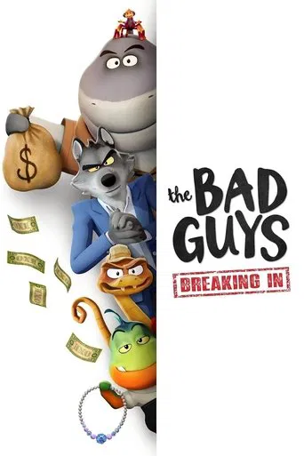 The Bad Guys: Breaking In poster