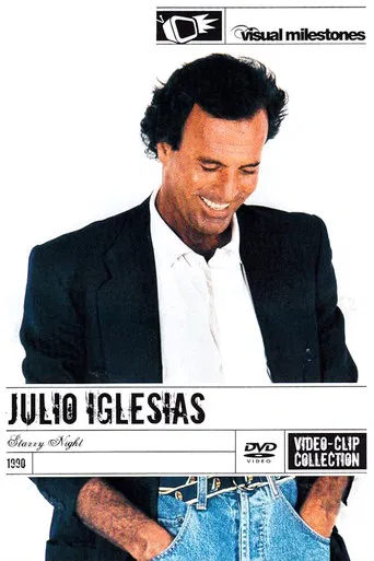 Julio Iglesias Starry Night - Video Clip Collection poster