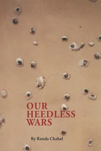 Our Heedless Wars poster