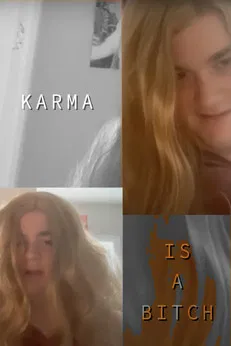 KARMA (IS A BITCH) poster