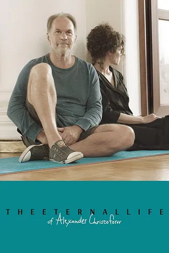 The Eternal Life of Alexander Christoforov poster