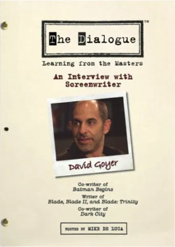 The Dialogue: An Interview with Screenwriter David Goyer poster