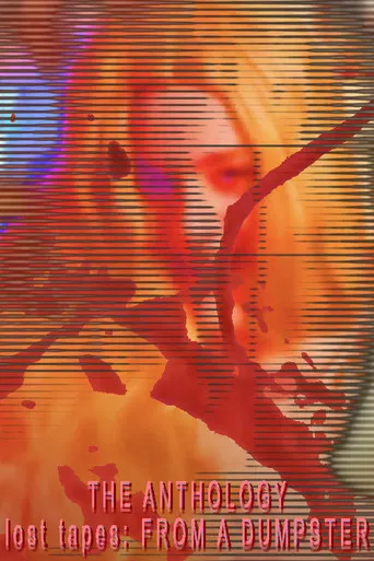 THE ANTHOLOGY Lost Tapes: FROM A DUMPSTER poster