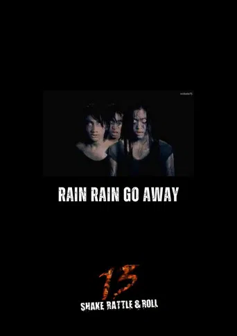 Rain Rain Go Away poster