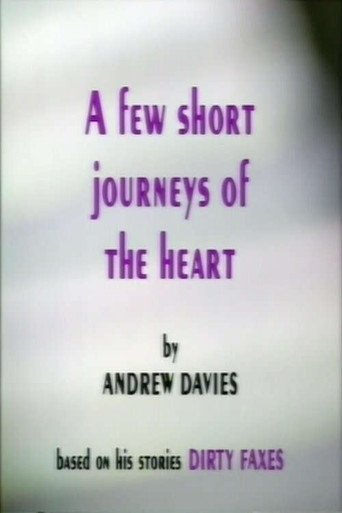 A Few Short Journeys of the Heart poster