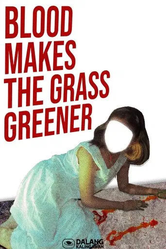 Blood Makes the Grass Greener poster
