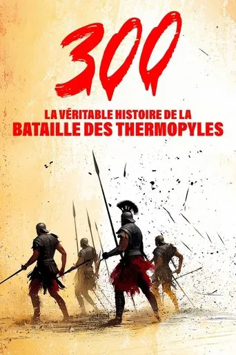 300 : La véritable histoire de la bataille des Thermopyles poster