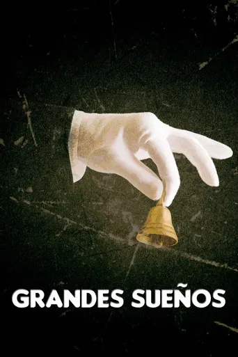 Grandes sueños poster
