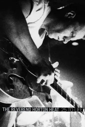 The Reverend Horton Heat: 25 to Life poster