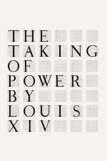 The Taking of Power by Louis XIV poster