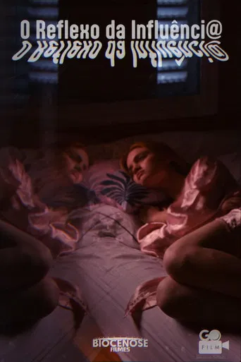 O Reflexo da Influência poster