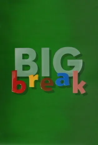 Big Break poster
