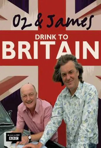 Oz and James Drink to Britain poster