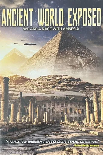 Ancient World Exposed: We Are a Race with Amnesia poster