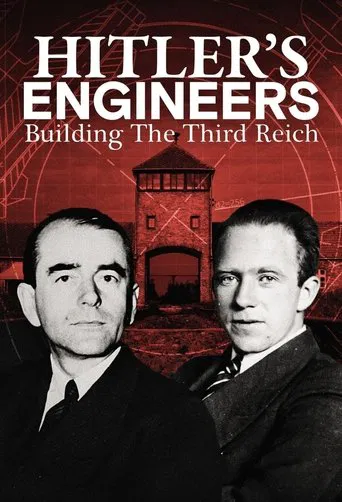 Hitler's Engineers: Building the Third Reich poster