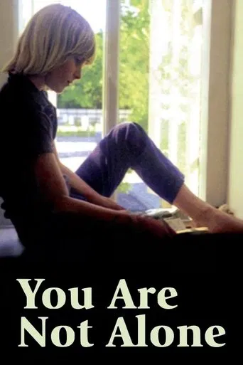 You Are Not Alone poster