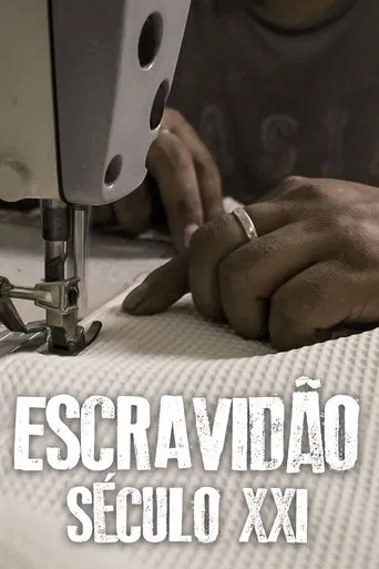 Escravidão – Século XXI poster