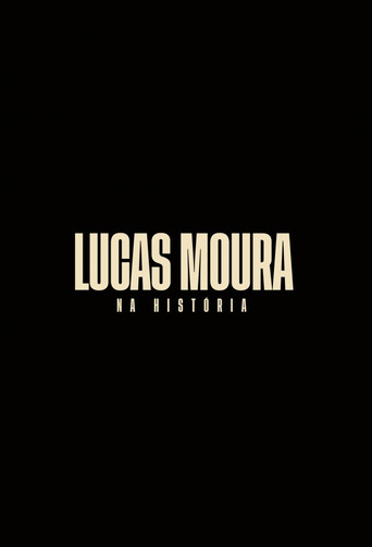 Lucas Moura: Na História poster