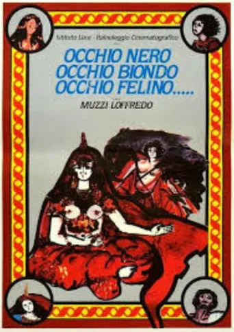 Occhio nero, occhio biondo, occhio felino... poster