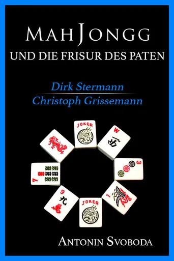Mah Jongg & Die Frisur des Paten poster