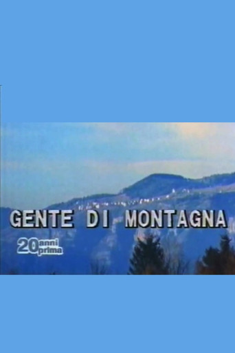 Così è andata: Gente di montagna poster