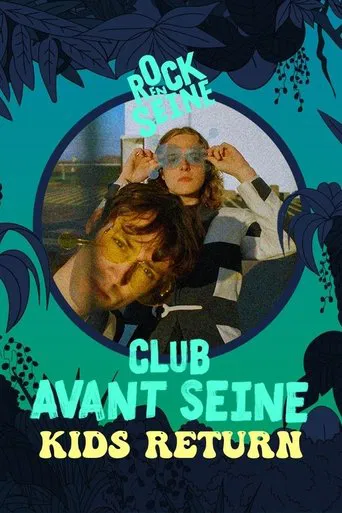 Club avant Seine : Kids Return - Rock en Seine 2022 poster