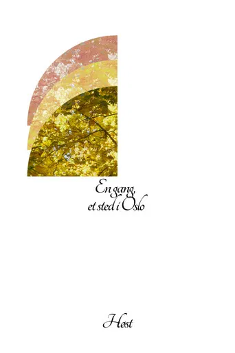 Some time, some place, in Oslo : Autumn poster