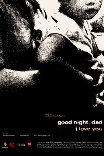 Goodnight, dad. I love you. poster