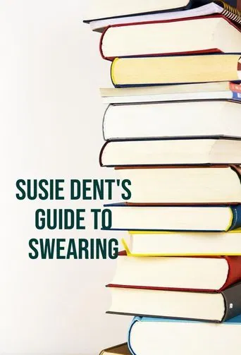 Susie Dent's Guide to Swearing poster