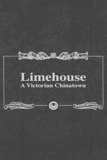 Limehouse: A Victorian Chinatown poster