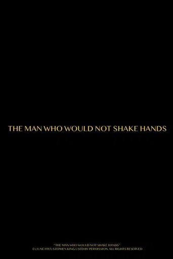 The Man Who Would Not Shake Hands poster