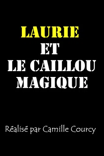 Laurie et le caillou magique poster
