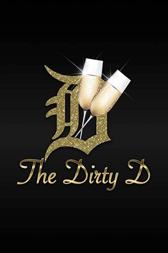 The Dirty D poster