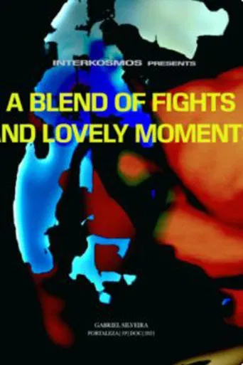 A blend of fights and lovely moments poster