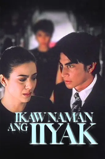 Ikaw Naman ang Iiyak poster