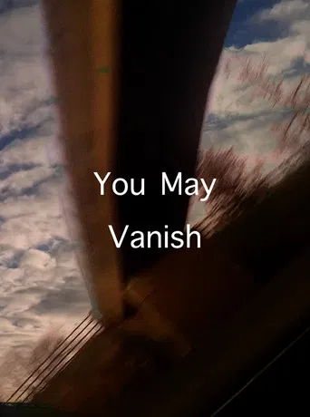 You May Vanish poster
