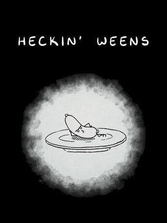HECKIN' WEENS poster