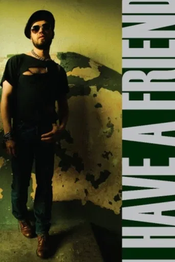 I Have a Friend poster