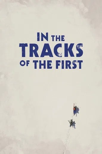 In the Tracks of the First poster